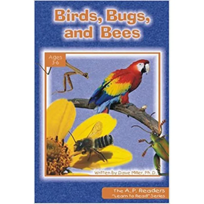 BIRDS, BUGS, AND BEES