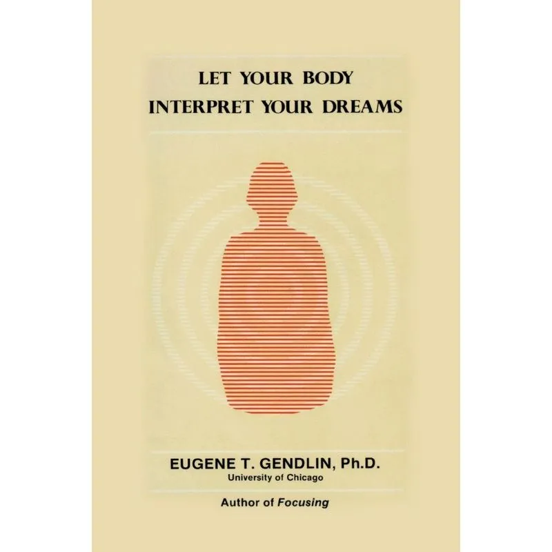 Let Your Body Interpret Your Dreams