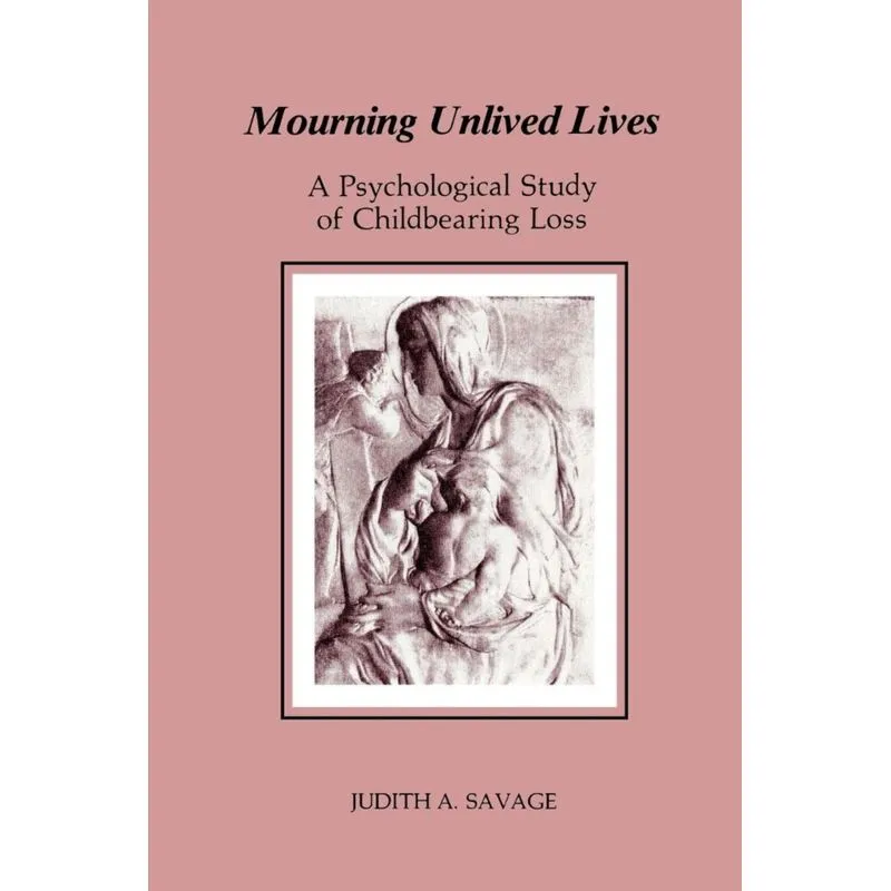 Mourning Unlived Lives