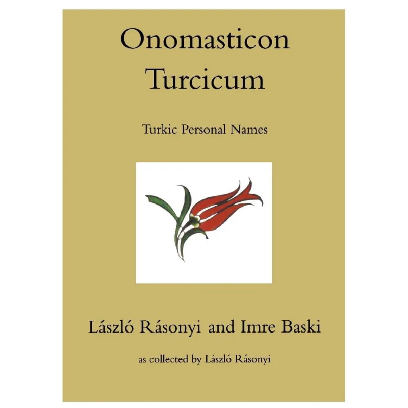 Onomasticon Turcicum, Turkic Personal Names, Parts i-ii