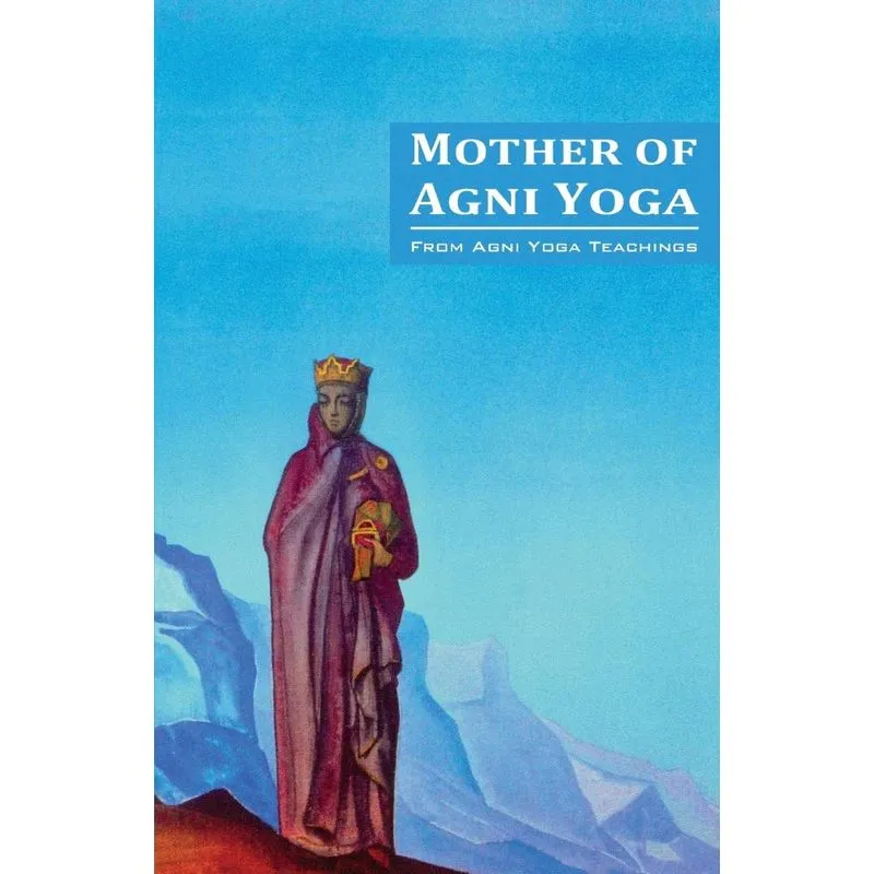 Mother of Agni Yoga