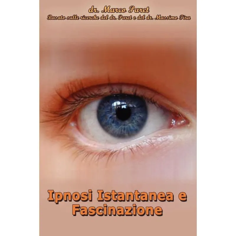 Ipnosi Istantanea e Fascinazione