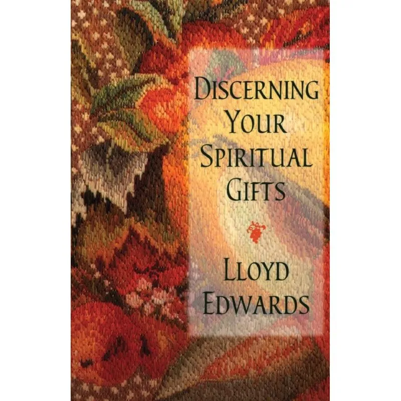 Discerning Your Spiritual Gifts