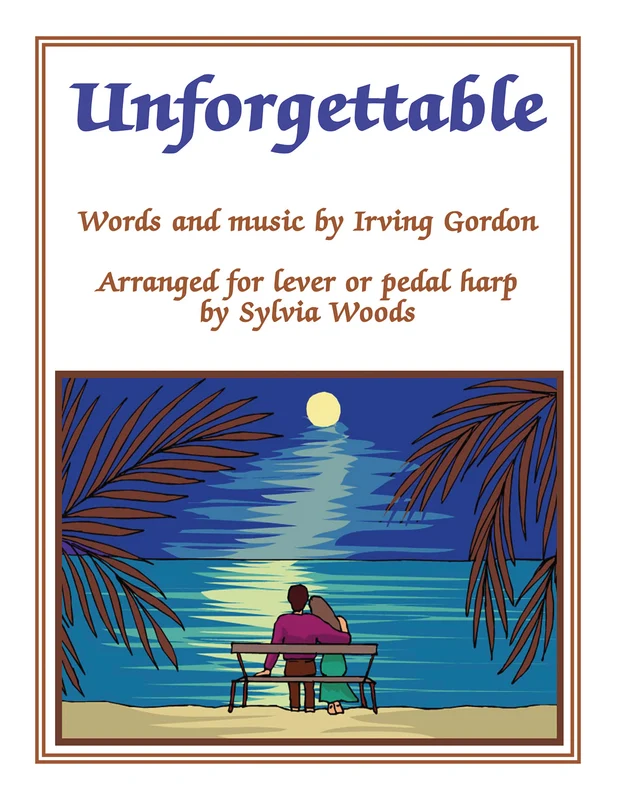 Unforgettable Arranged for Lever or Pedal Harp 豎琴