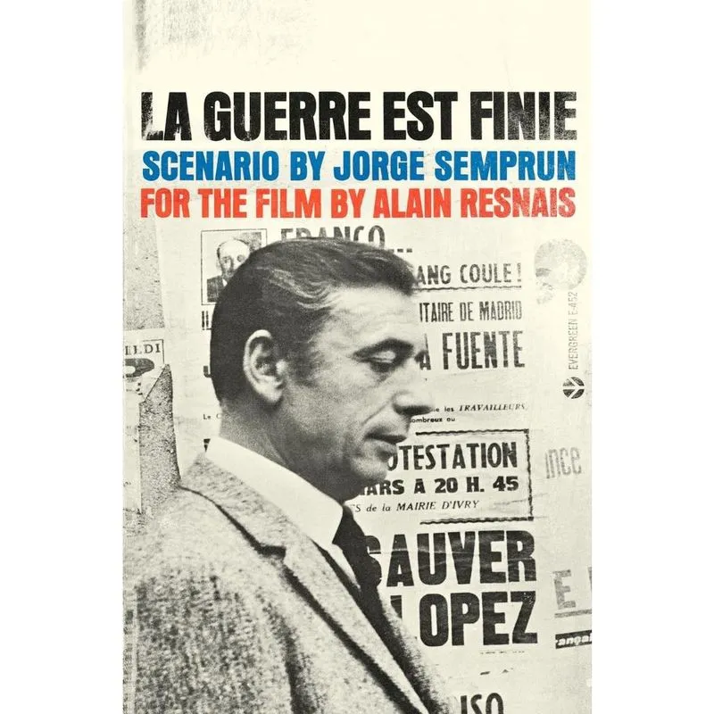 La Guerre Est Finie Semprun & Resnais