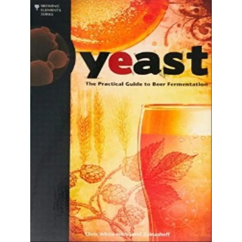 YEAST - THE PRACTICAL GUIDE TO BEER FERMENTATION