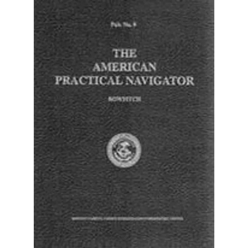 AMERICAN PRACTICAL NAVIGATOR, THE