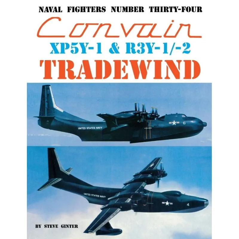 Convair XP5Y-1 & R3Y-1/2 Tradewind