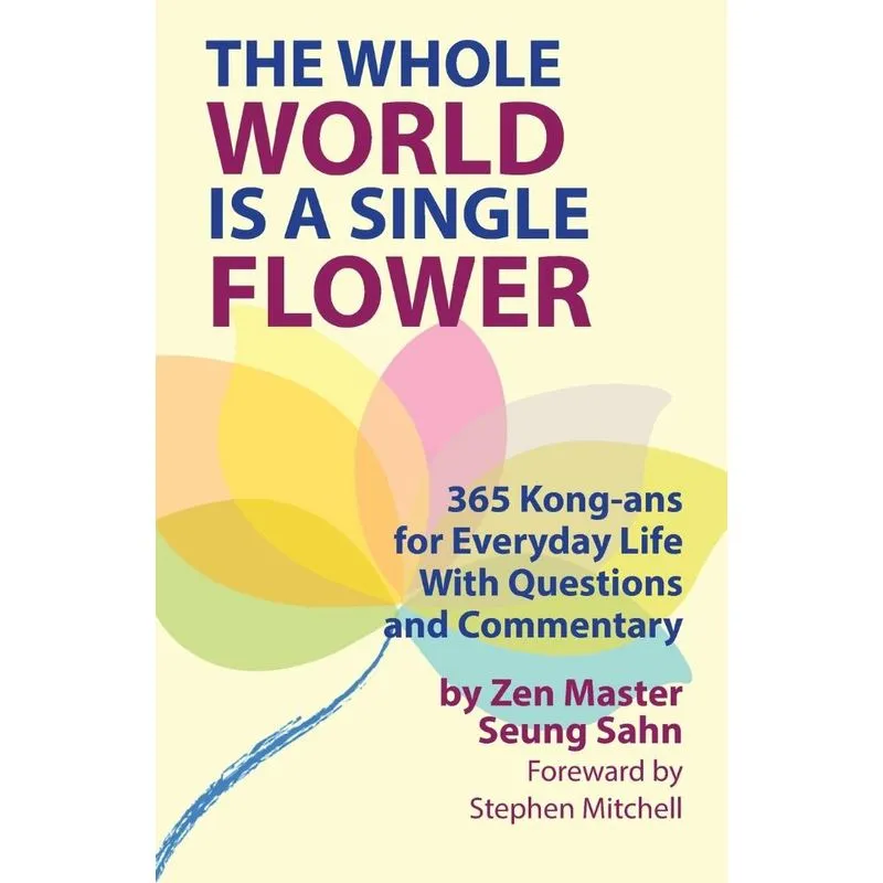 The Whole World Is a Single Flower