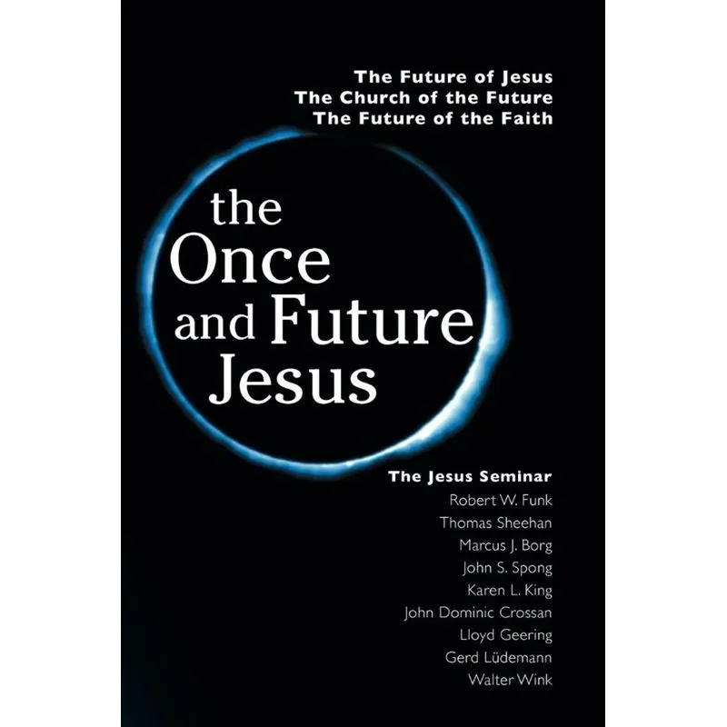 The Once and Future Jesus