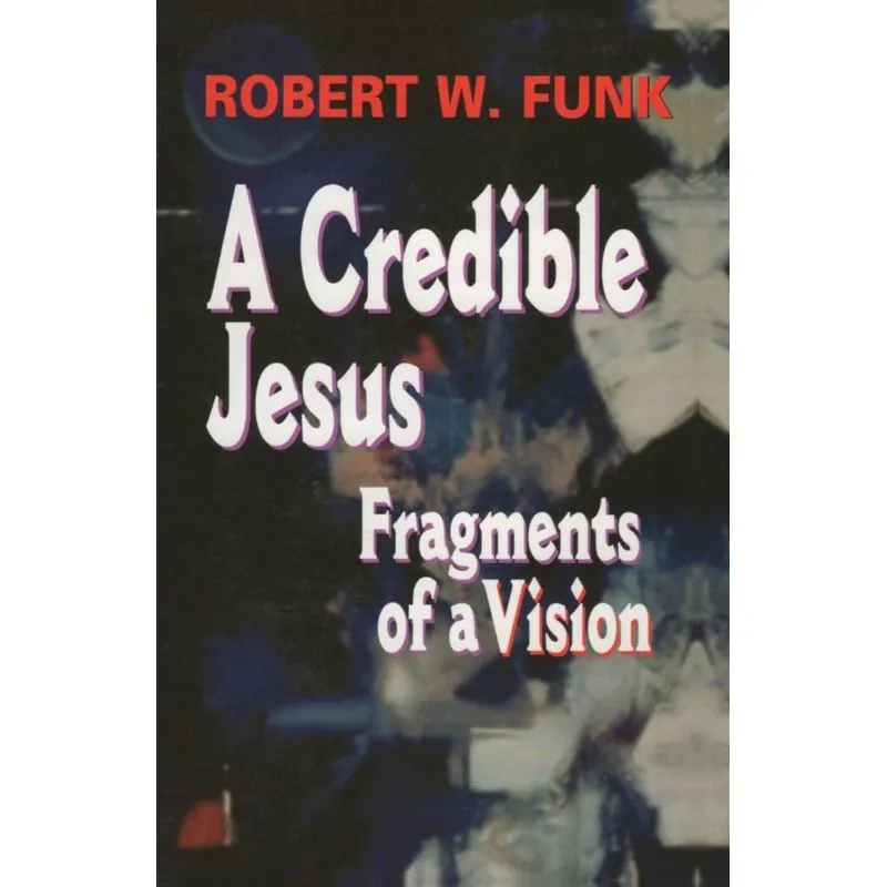 A Credible Jesus
