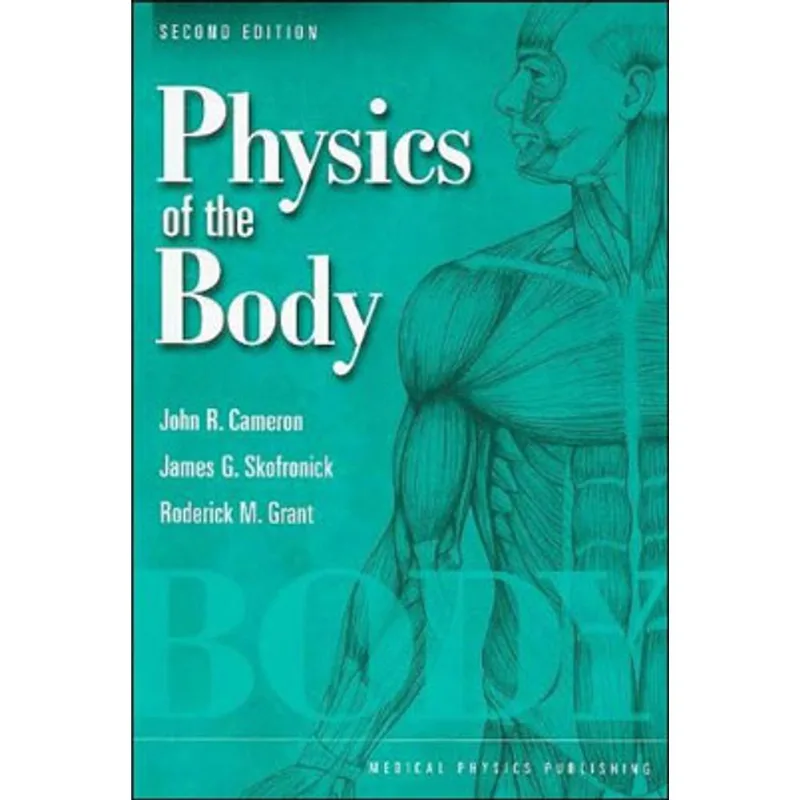 PHYSICS OF THE BODY