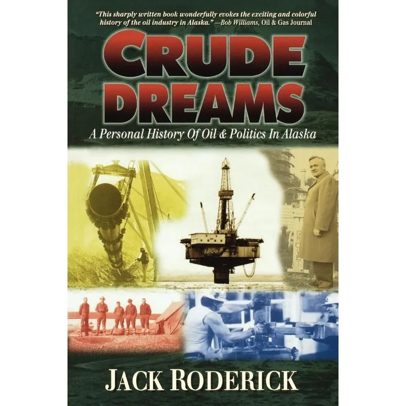 Crude Dreams