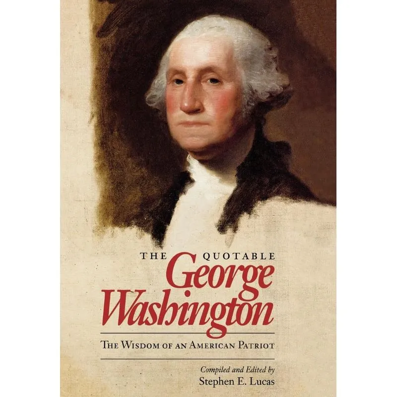 The Quotable George Washington