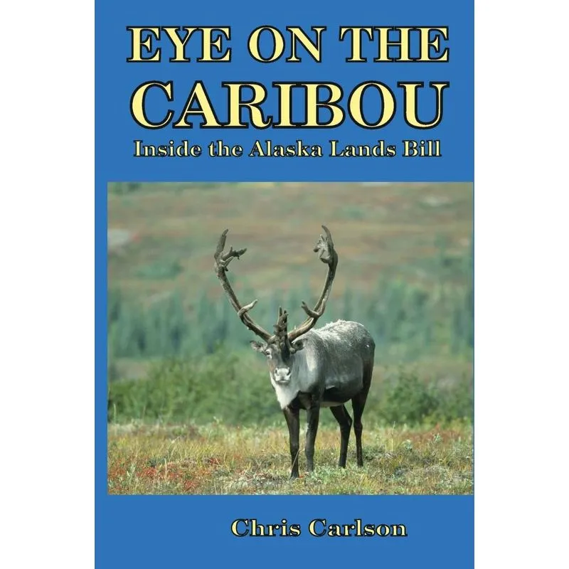 Eye on the Caribou. Eye on the Caribou