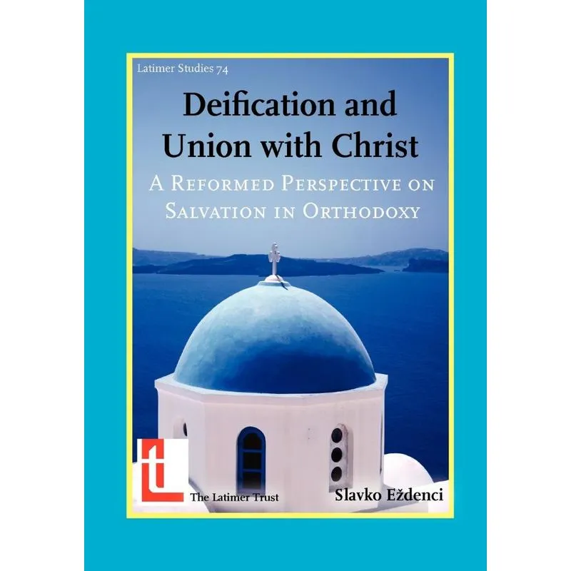Deification and Union with Christ