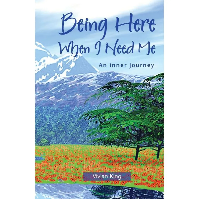 Being Here When I Need Me