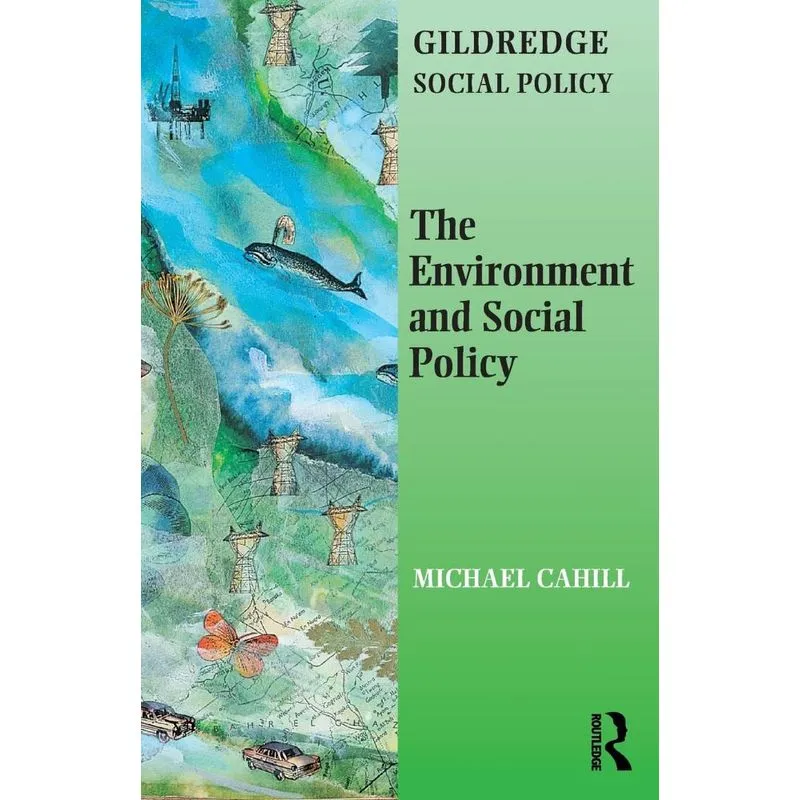 The Environment and Social Policy