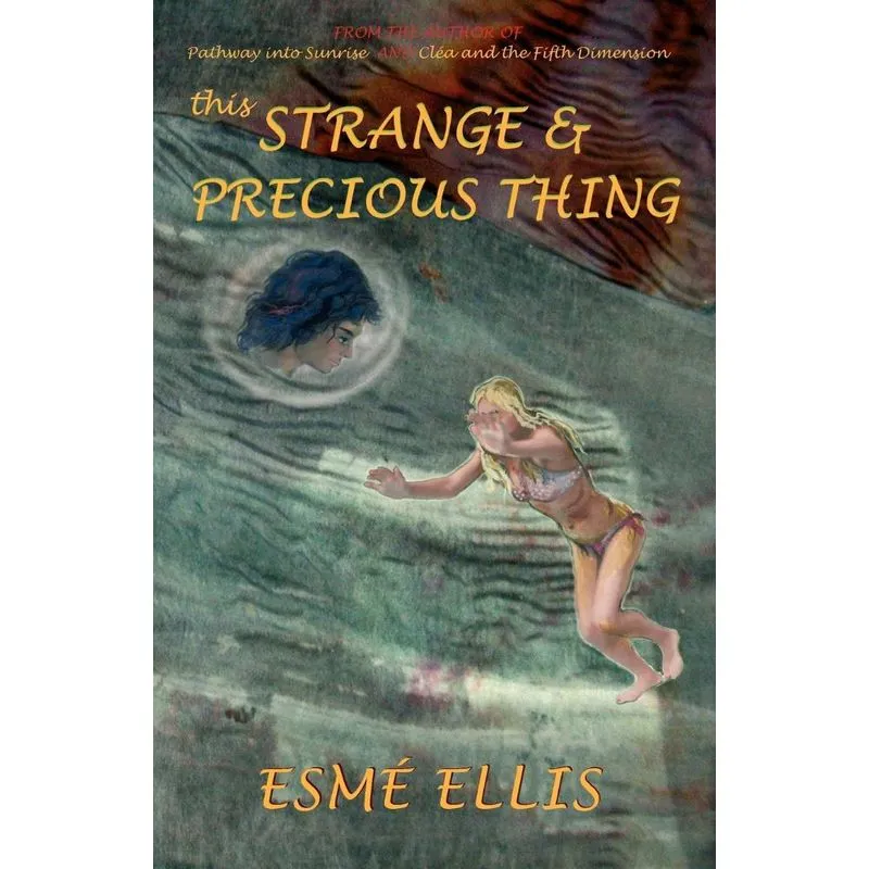 This Strange and Precious Thing