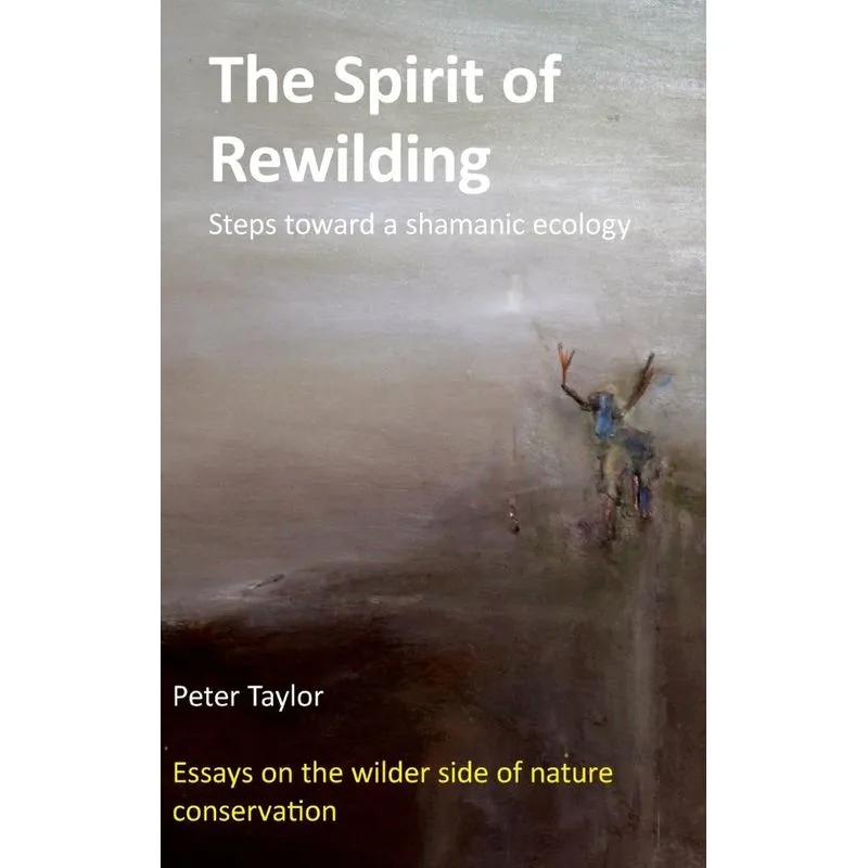 The Spirit of Rewilding