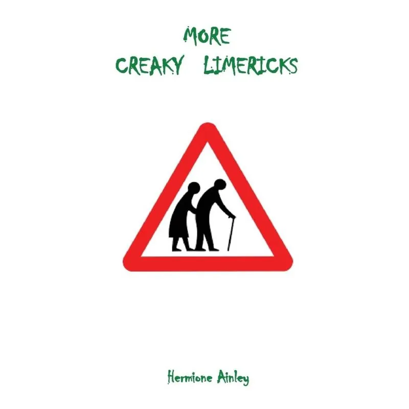 More Creaky Limericks