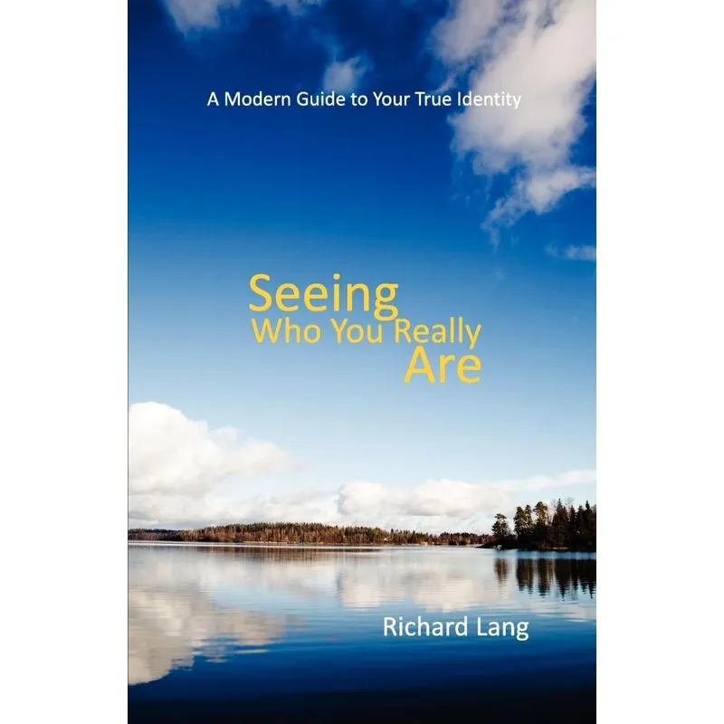 Seeing Who You Really Are