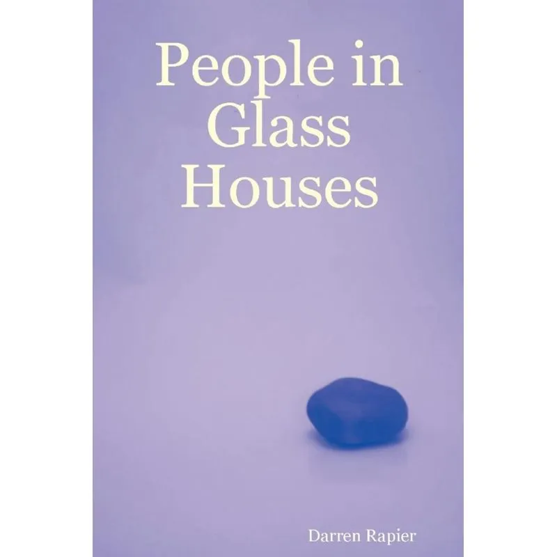 People in Glass Houses