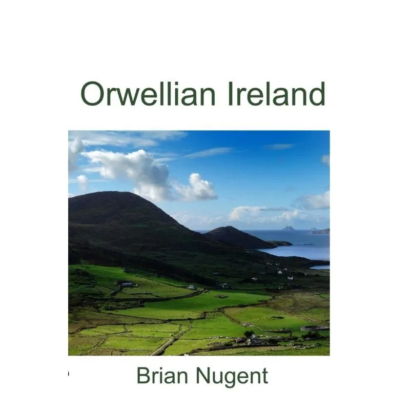 Orwellian Ireland