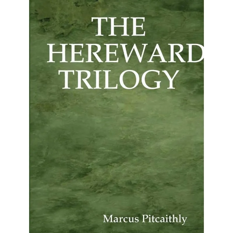 The Hereward Trilogy