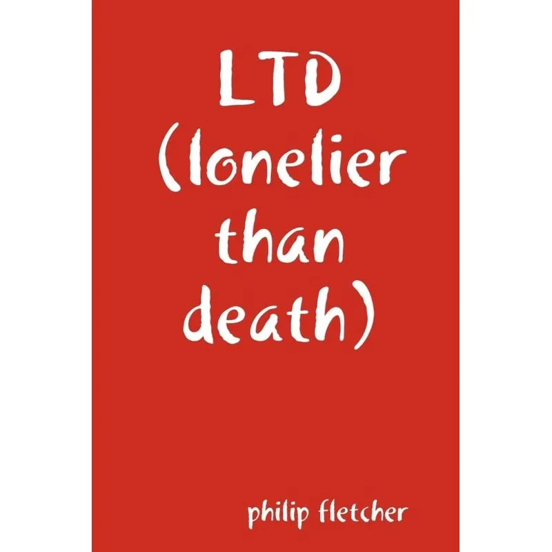 LTD (LONELIER THAN DEATH.)