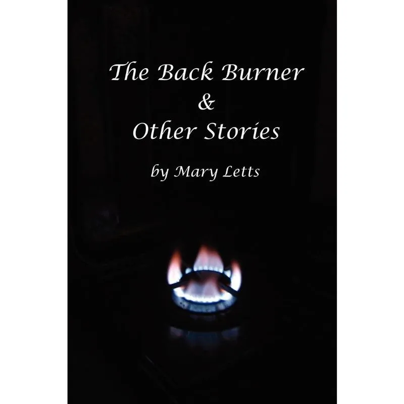 The Back Burner & Other Stories
