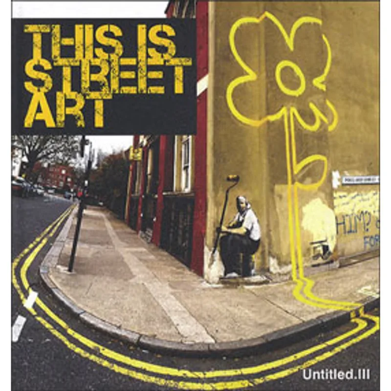 UNTITLED III - THIS IS STREET ART
