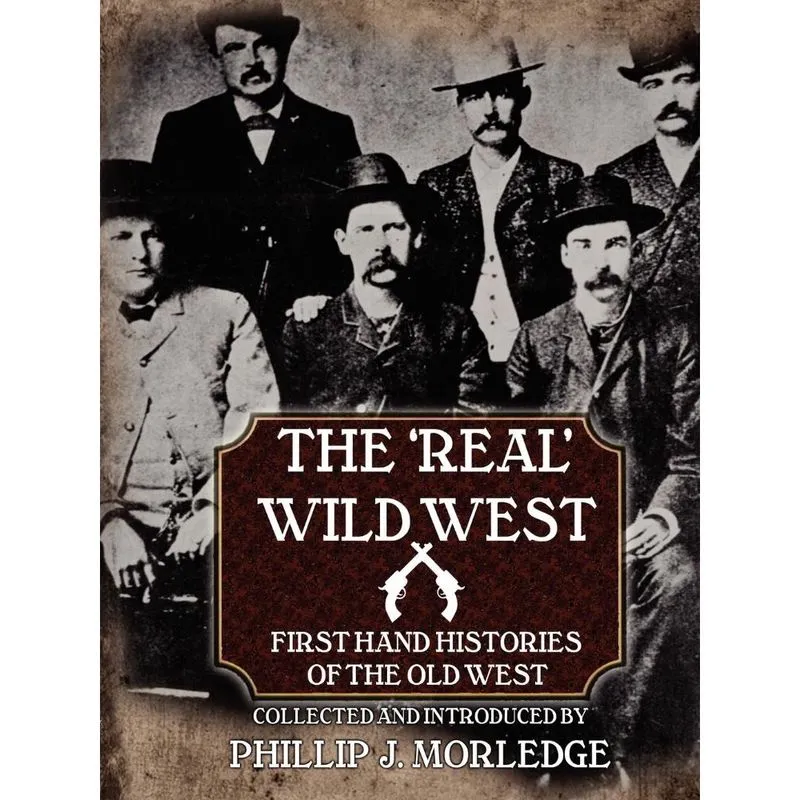 The Real Wild West