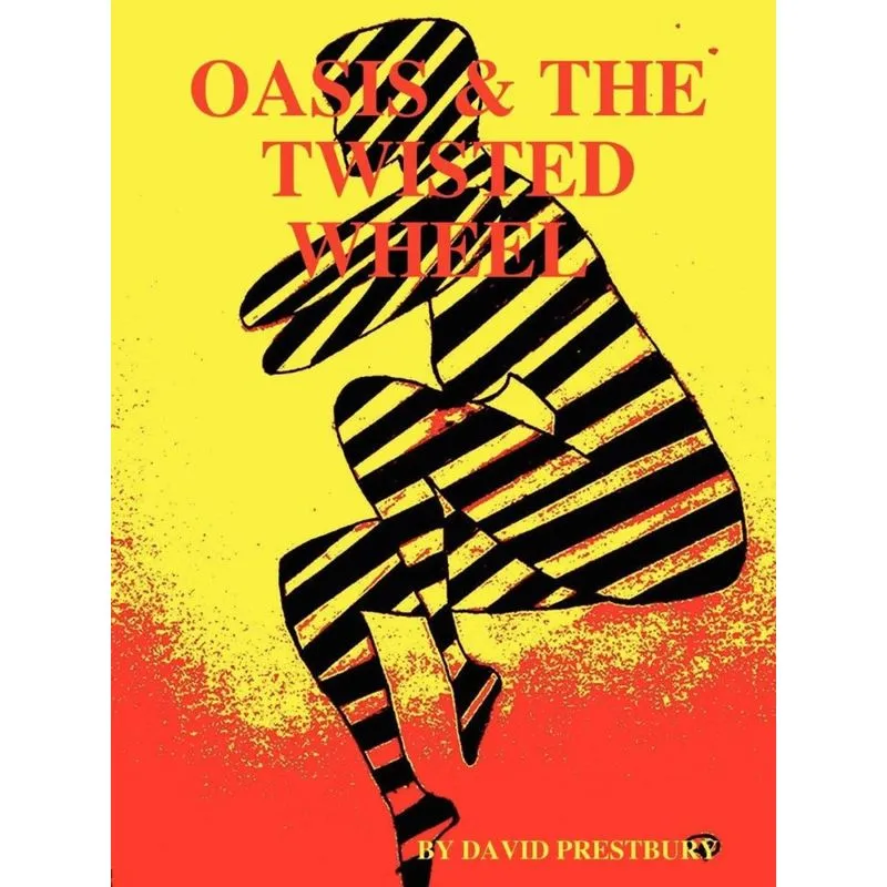 Oasis & the Twisted Wheel