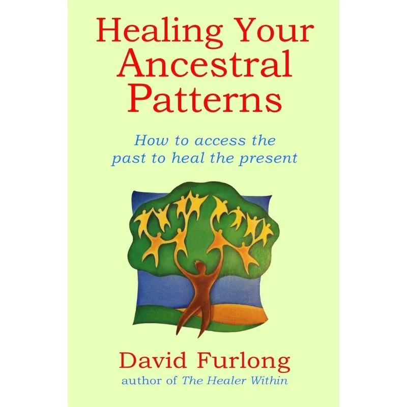 Healing Your Ancestral Patterns