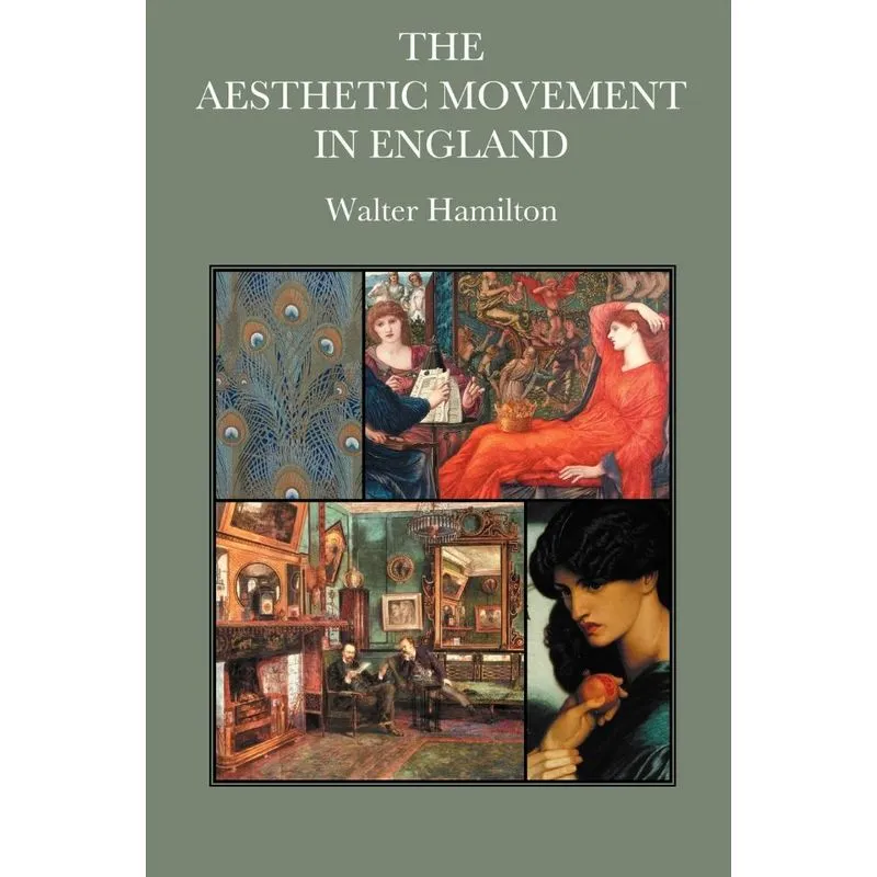 The Aesthetic Movement in England