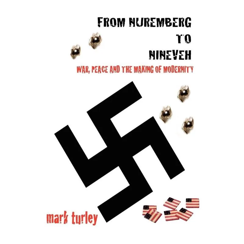 From Nuremberg to Nineveh