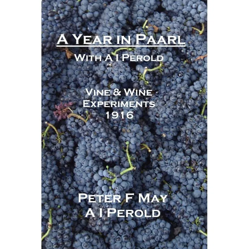A Year in Paarl with A I Perold