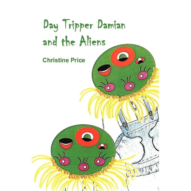 Day Tripper Damian and the Aliens
