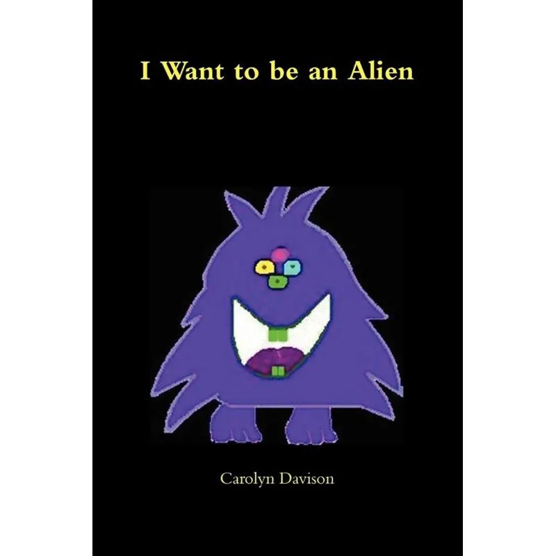 I Want to Be an Alien