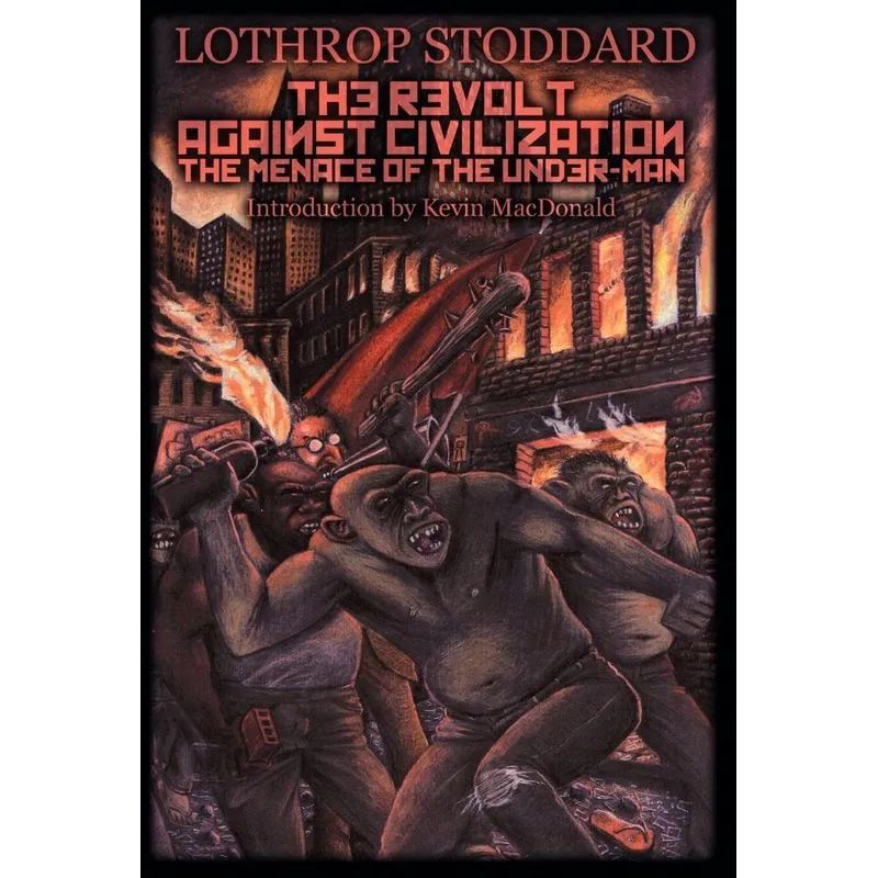 The Revolt Against Civilization