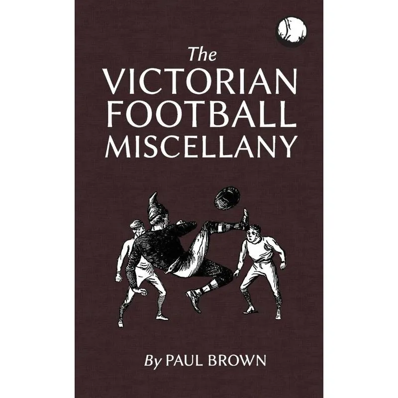 The Victorian Football Miscellany