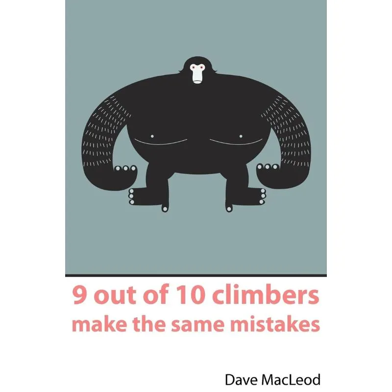 9 Out of 10 Climbers Make the Same Mistakes