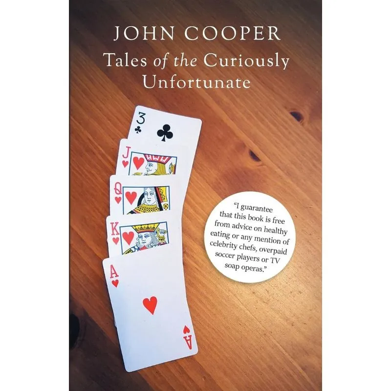 Tales of the Curiously Unfortunate