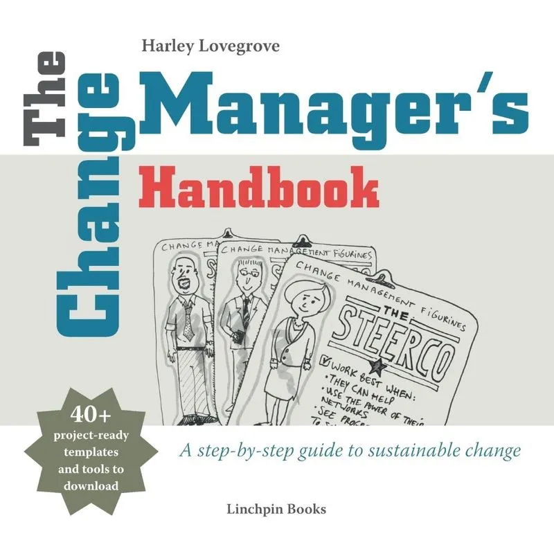 The Change Managers Handbook
