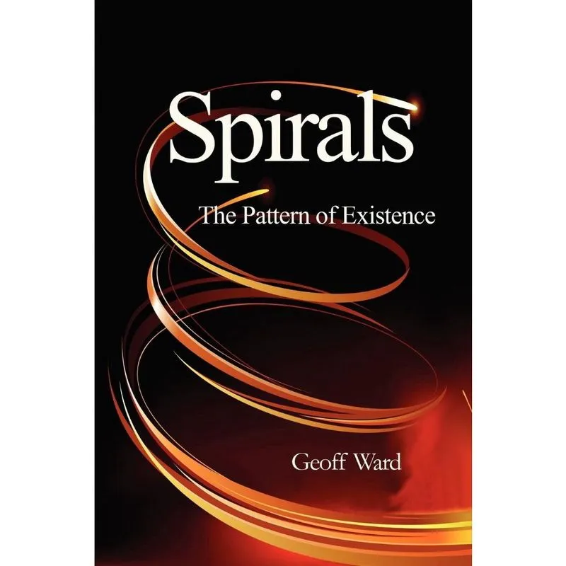 Spirals the Pattern of Existence