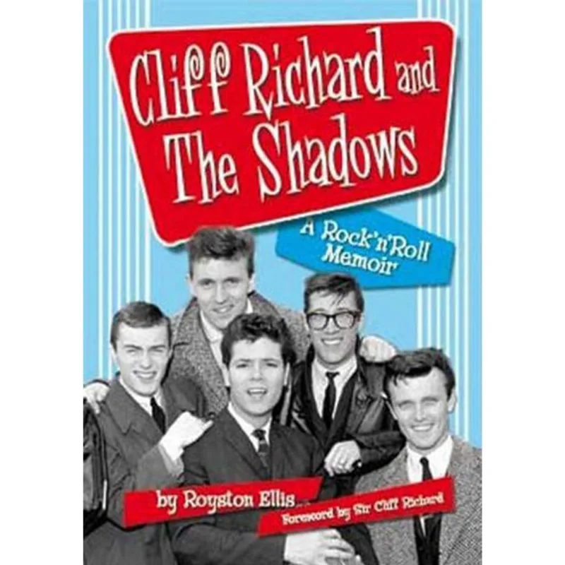 CLIFF RICHARD AND THE SHADOWS - A ROCK&ROLL MEMOIR