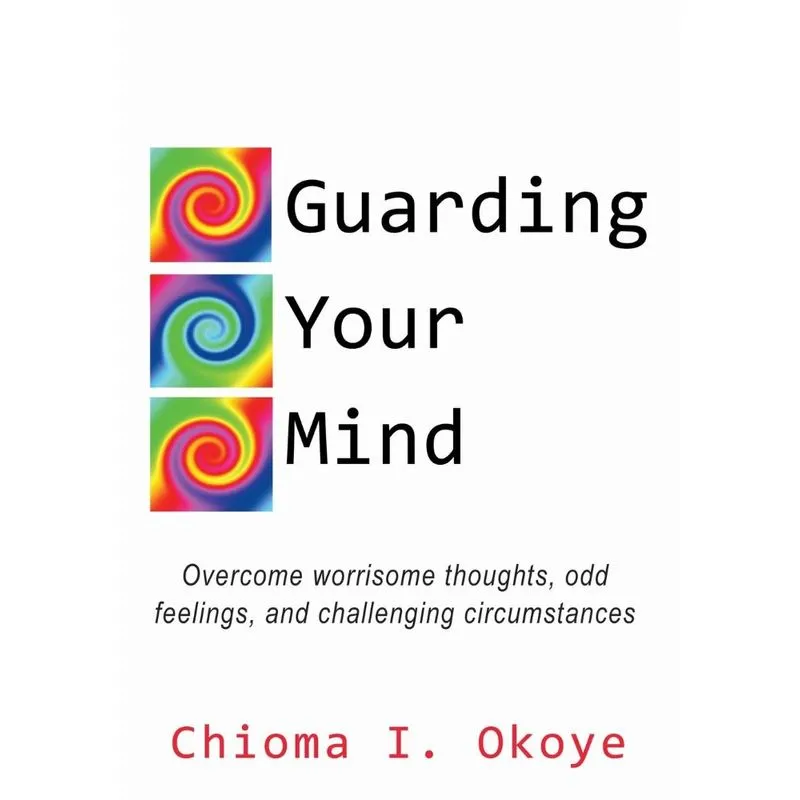 Guarding Your Mind