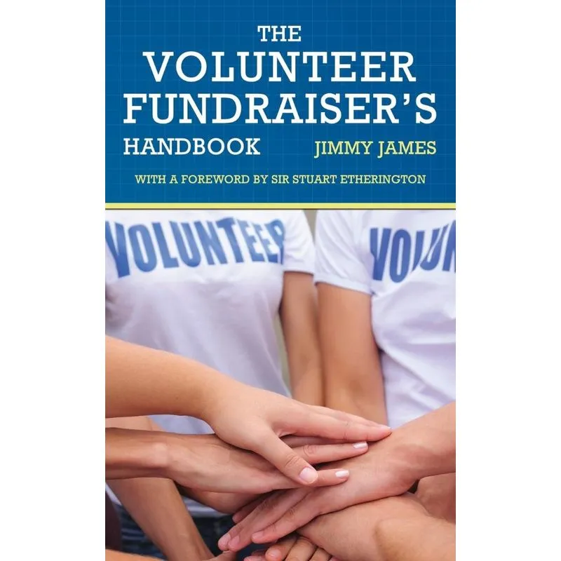 The Volunteer Fundraisers Handbook