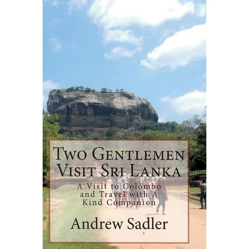 Two Gentlemen Visit Sri Lanka